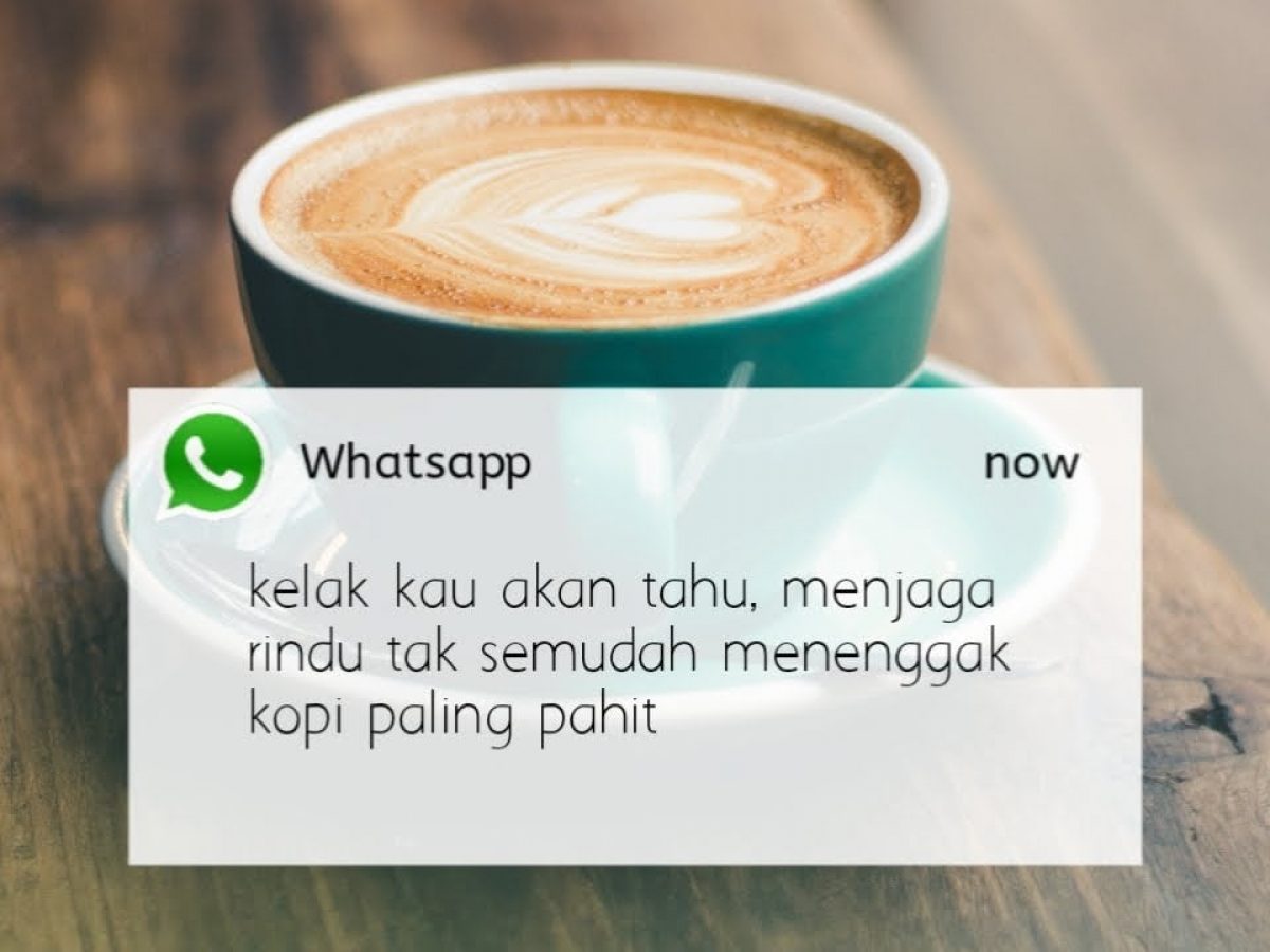 Kumpulan Caption Kopi Bijak Yang Romantis Dan Inspiratif Betanttcom