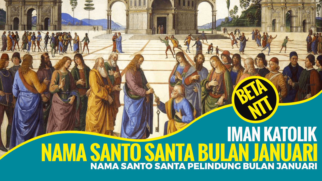 Nama Santo dan Santa Pelindung Gereja Katolik Bulan Januari