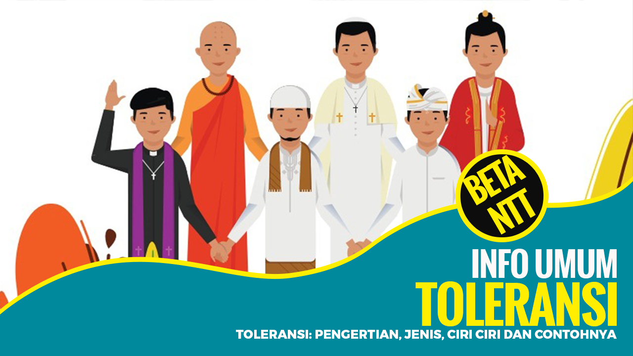 TOLERANSI Pengertian, Jenis, Ciri Ciri dan Contohnya