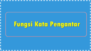 Contoh Kata Pengantar Proposal, Makalah, Skripsi Yang Baik dan Benar