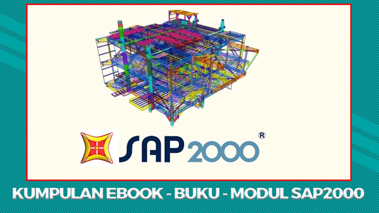 Download Kumpulan Ebook Tutorial SAP2000 Bahasa Indonesia Terbaru