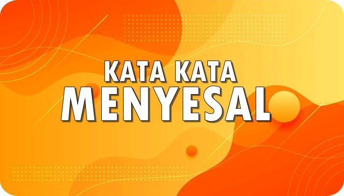 Kata Kata Penyesalan Dalam Hidup, Cinta, Pacar, Mantan, Dosa