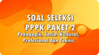 Soal Seleksi PPPK Paket 2 Pedagogik, Sosial Kultural, Profesional dan Teknis