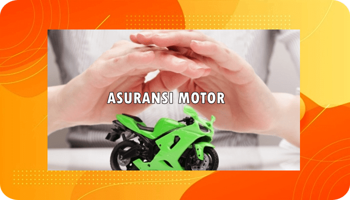 Perusahaan Asuransi Motor Terbaik dan Terpercaya