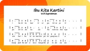 Ibu Kita Kartini – Chord – Lirik Lagu dan Video Terlengkap
