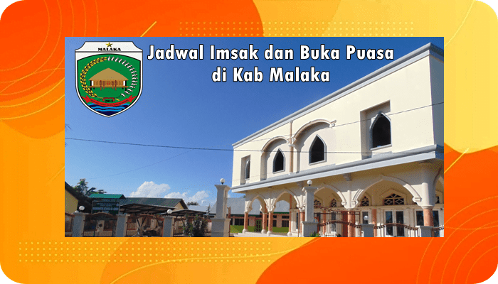 Jadwal Imsak dan Buka Puasa Kab Malaka Hari Ini