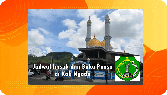 Jadwal Imsak dan Buka Puasa Kab Ngada Hari Ini