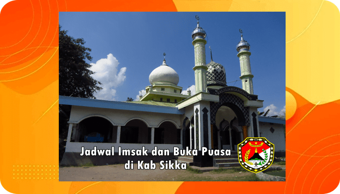 Jadwal Imsak dan Buka Puasa Kab Sikka Hari Ini