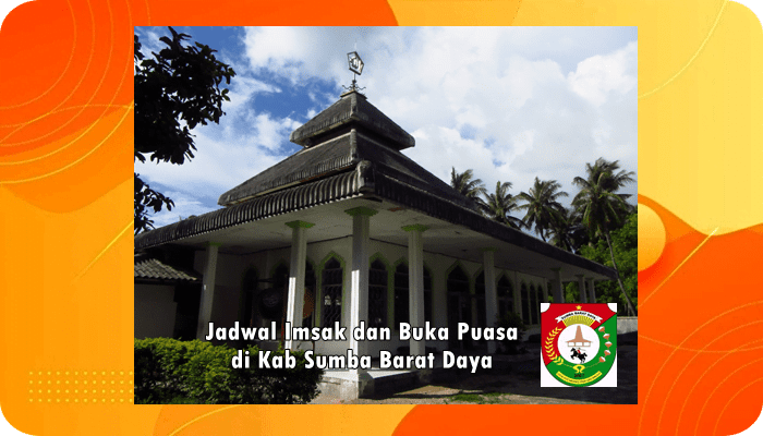 Jadwal Imsak dan Buka Puasa Kab Sumba Barat Daya Hari Ini