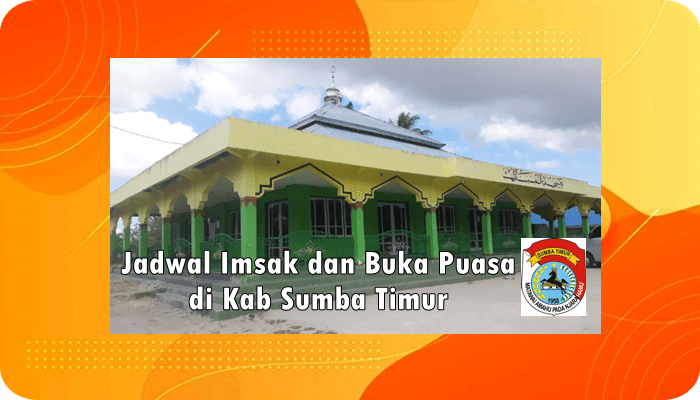 Jadwal Imsak dan Buka Puasa Kab Sumba Timur Hari Ini