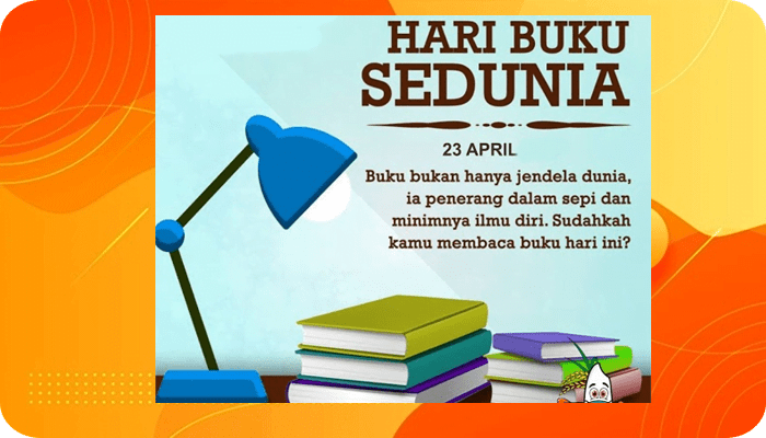 Selamat Hari Buku Sedunia 2022, Kumpulan Kata Quotes dan Caption Inspiratif