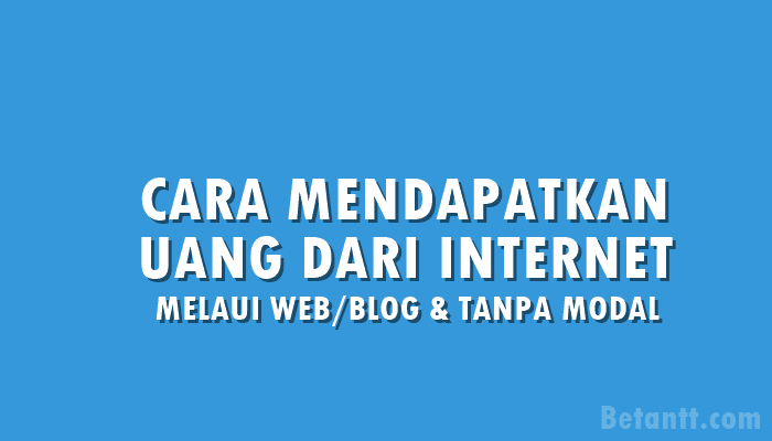 10+ CARA MENDAPATKAN UANG DARI INTERNET 2021