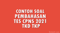 Contoh Soal dan Pembahasan Tes CPNS 2022 TKD TKP