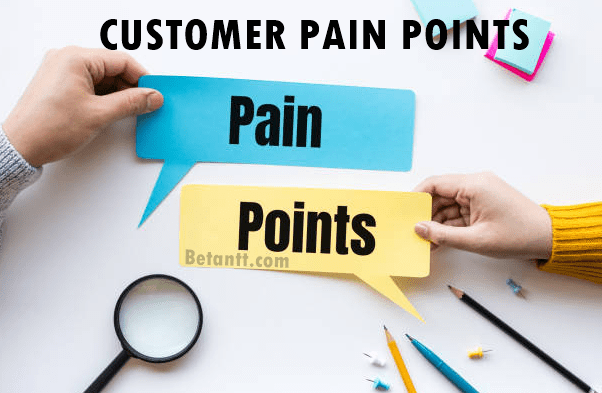 Apa itu CUSTOMER PAIN POINTS? Berikut Penjelasan Lengkapnya!