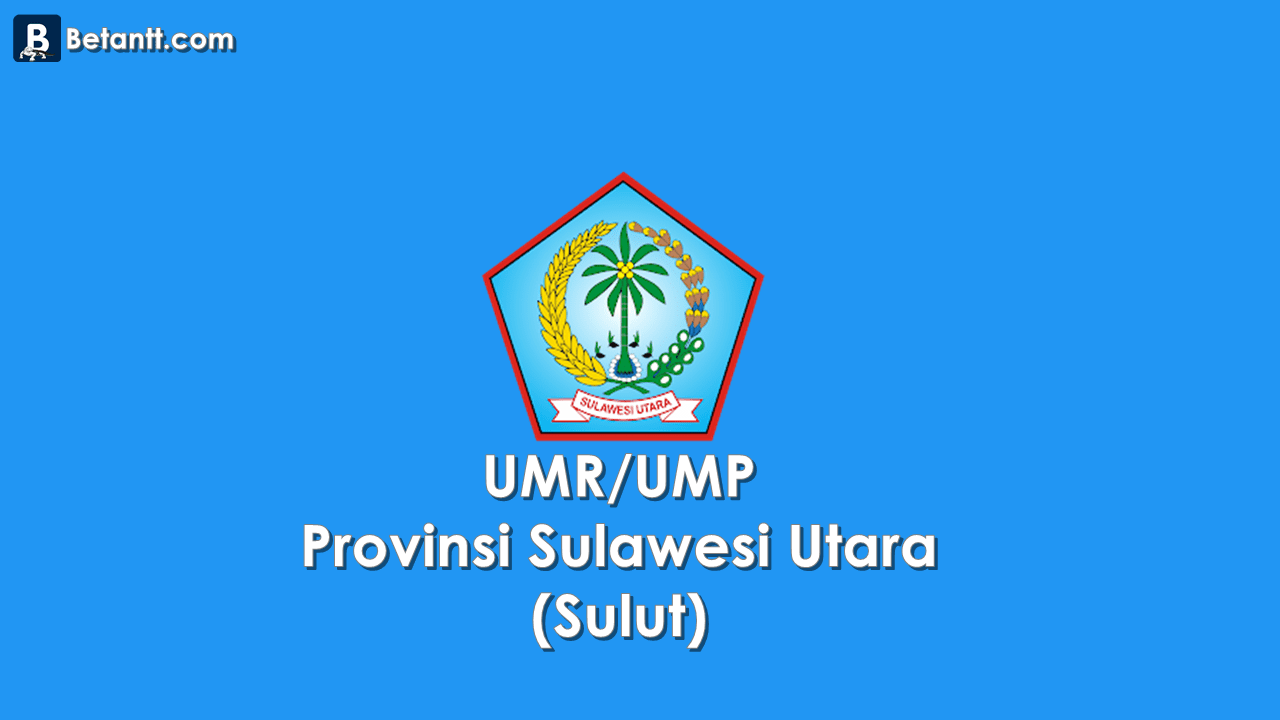 Data UMP/UMR Kabupaten/Kota di Provinsi Sulut 2021