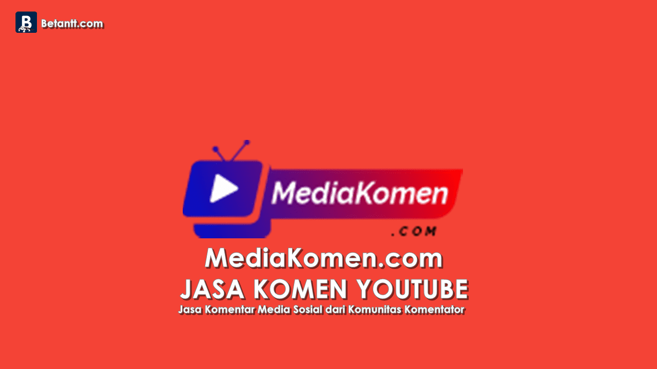 MediaKomen - Jasa Komen Youtube Paling Terpercaya