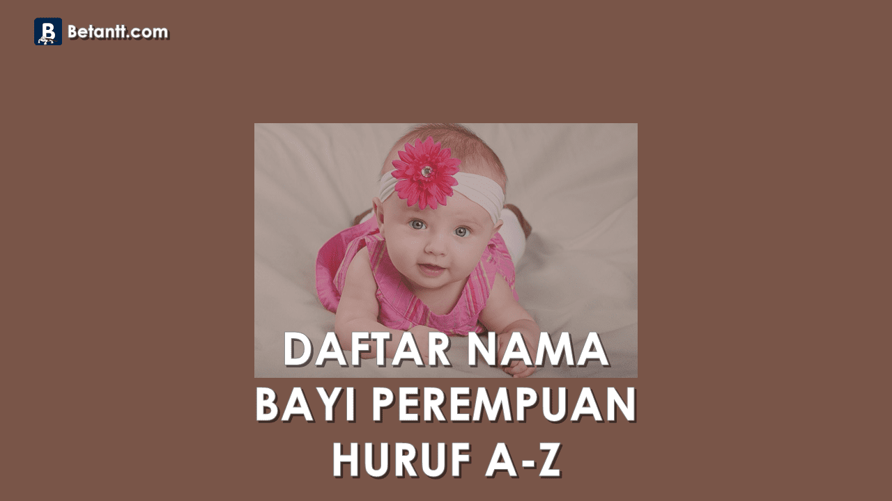 Nama Bayi Perempuan Beserta Artinya