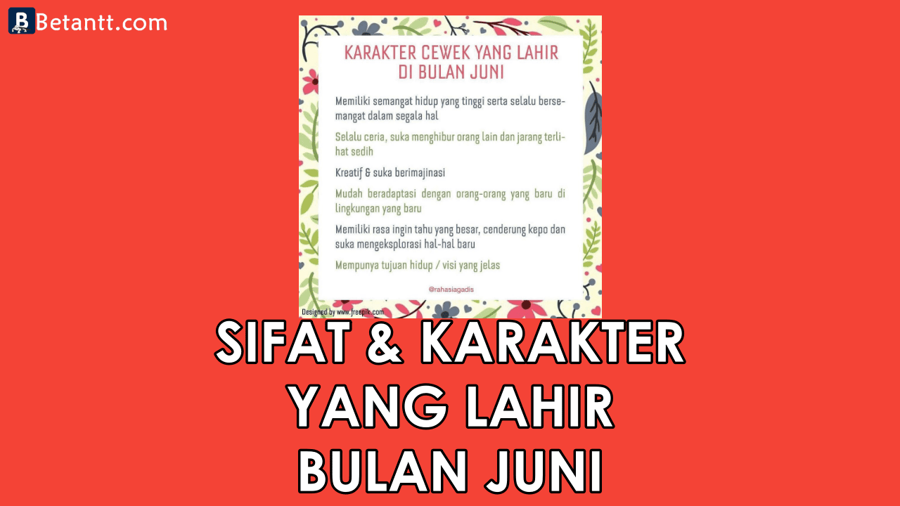 Fakta Unik Sifat dan Karakter Yang Lahir di Bulan Juni