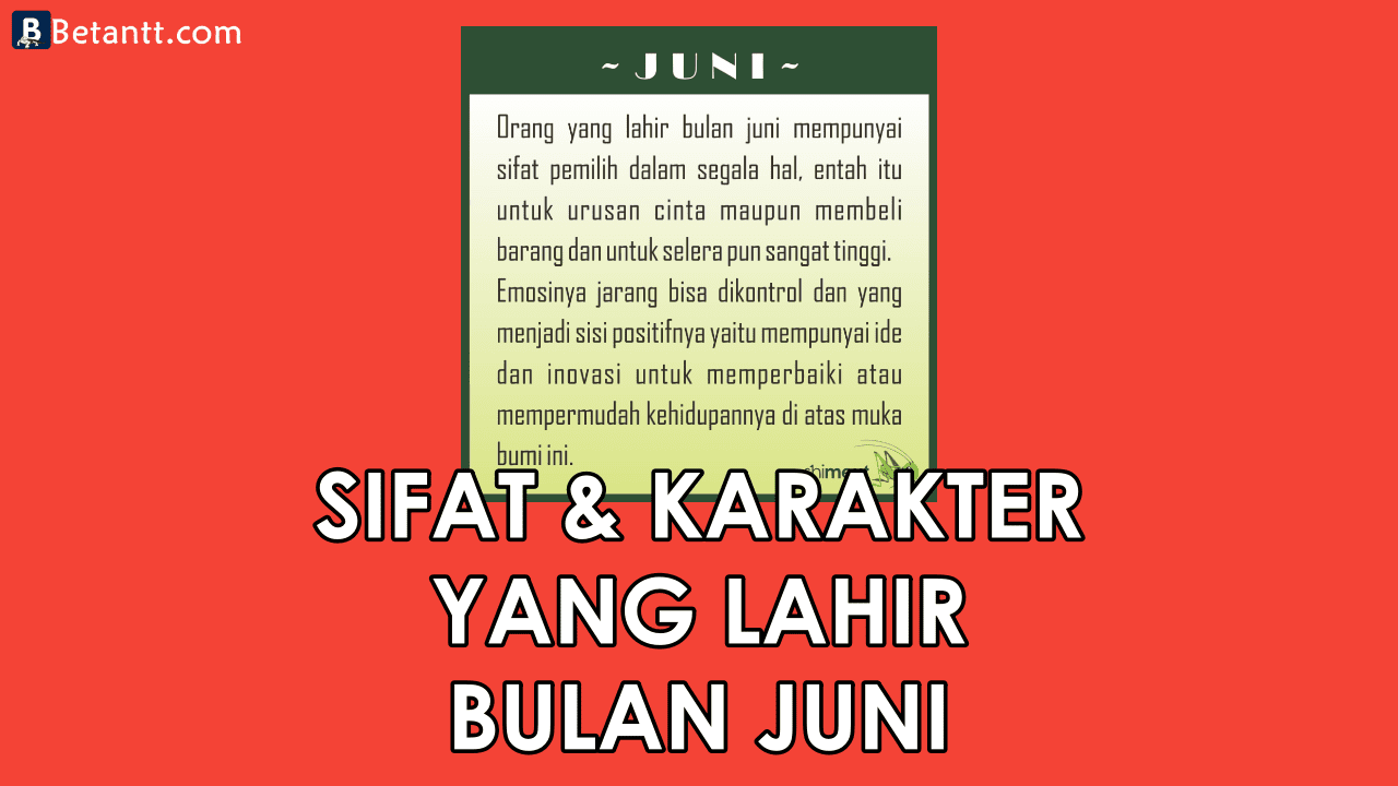 Fakta Unik Sifat dan Karakter Yang Lahir di Bulan Juni