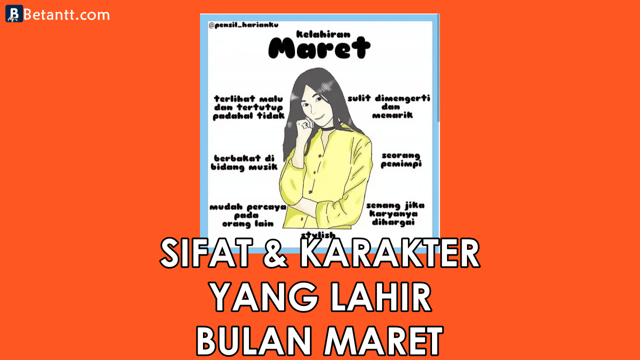 Fakta Unik Sifat dan Karakter Yang Lahir di Bulan Maret