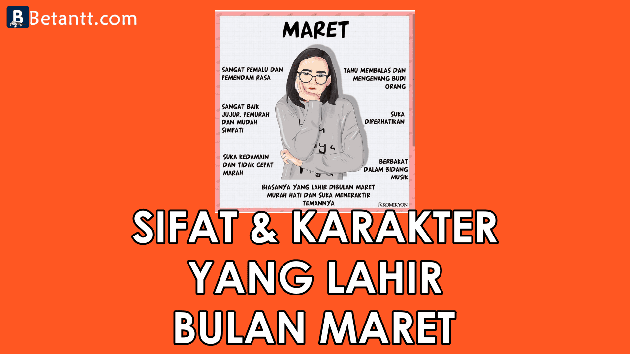 Fakta Unik Sifat dan Karakter Yang Lahir di Bulan Maret