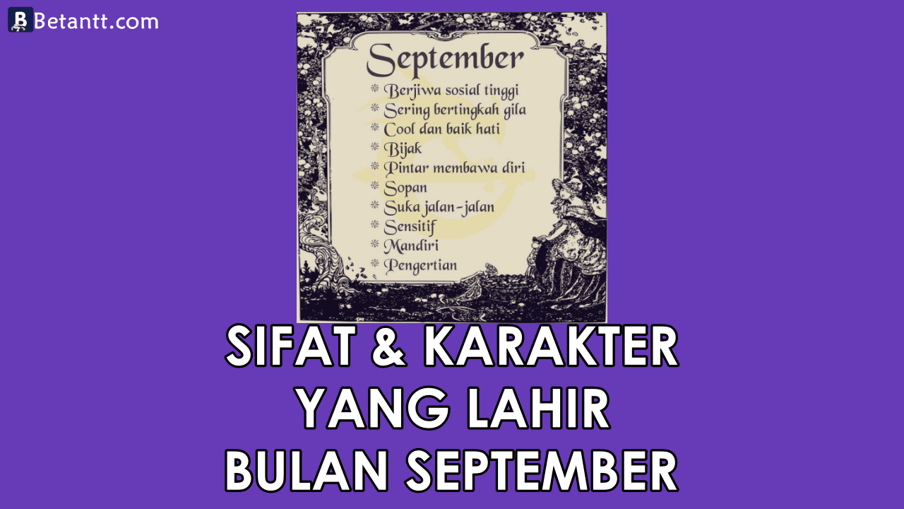 Fakta Unik Sifat dan Karakter Yang Lahir di Bulan September