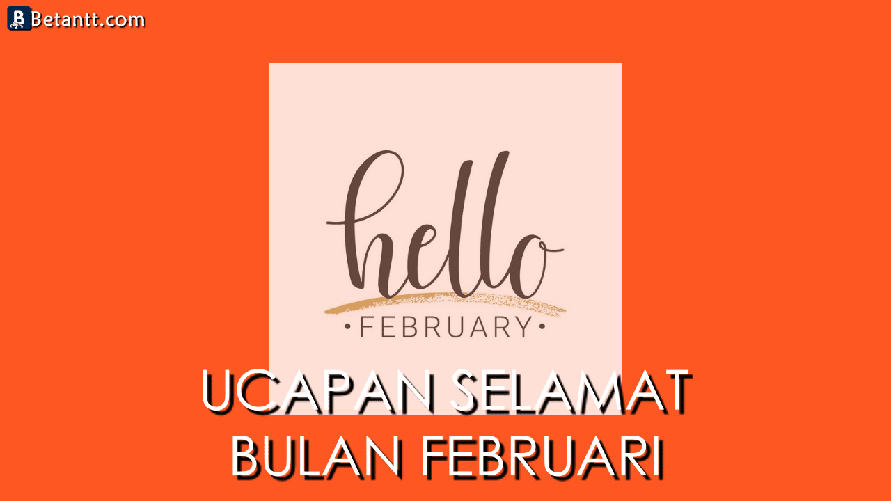 Kumpulan Gambar Kata Ucapan Selamat Bulan Februari