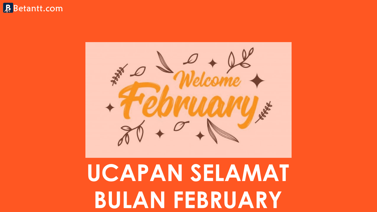 Kumpulan Gambar Kata Ucapan Selamat Bulan Februari