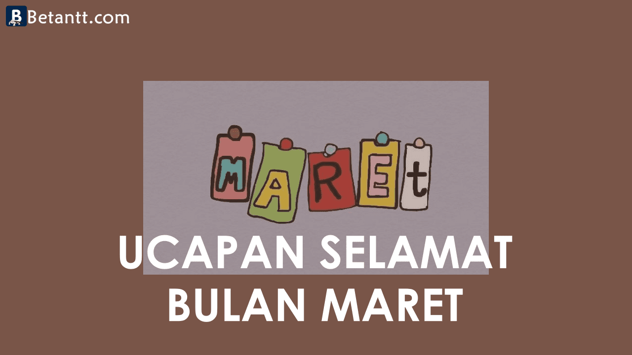 Kumpulan Gambar Kata Ucapan Selamat Bulan Maret