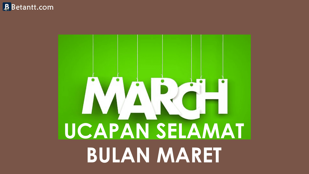 Kumpulan Gambar Kata Ucapan Selamat Bulan Maret