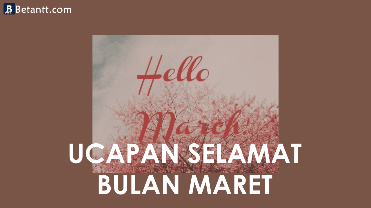 Kumpulan Gambar Kata Ucapan Selamat Bulan Maret