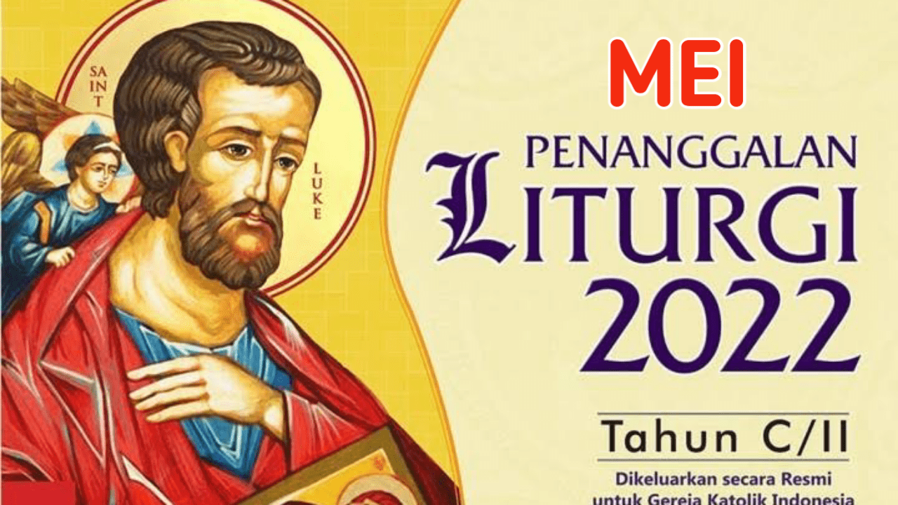 Kalender Liturgi Katolik Bulan Mei 2022